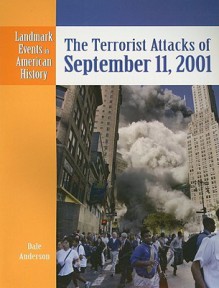 The Terrorist Attacks of September 11, 2001 - Dale Anderson