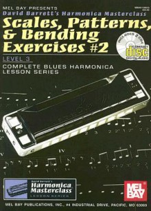 Scales, Patterns, & Bending Exercises #2: Level 3 [With 2 CDs] - David B. Barrett