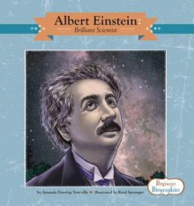 Albert Einstein: Brilliant Scientist - Amanda Doering Tourville