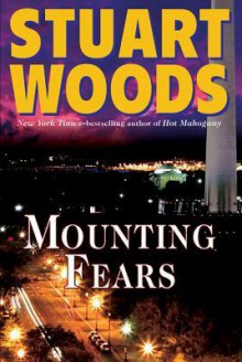 Mounting Fears - Stuart Woods