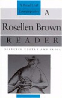 A Rosellen Brown Reader: Selected Poetry and Prose - Rosellen Brown