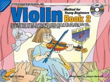 Progressive Violin Method for Young Beginners Book 2 [With CD (Audio)] - Peter Gelling