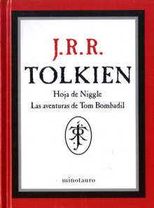 Hoja de Niggle / Las aventuras de Tom Bombadil - J.R.R. Tolkien, José M. Santamaría, Julio César Santoyo