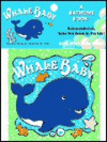 Whale Baby (Bath Book) - Joy Labrack, Dana Regan