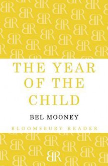 The Year Of The Child - Bel Mooney