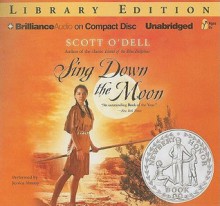 Sing Down the Moon - Scott O'Dell, Jessica Almasy