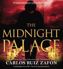 The Midnight Palace - Carlos Ruiz Zafón, Jonathan Davis