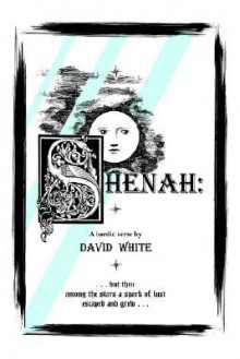 Shenah - David White