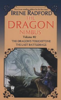 The Dragon Nimbus Novels: Volume II - Irene Radford