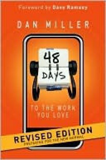 48 Days to the Work You Love - Dan Miller