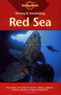 Diving & Snorkeling Red Sea - Jean-Bernard Carillet, Peter Harrison, Gavin Anderson, Lonely Planet