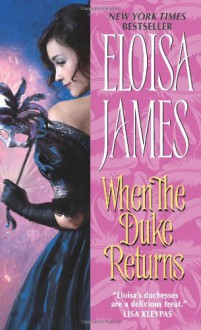 When the Duke Returns - Eloisa James