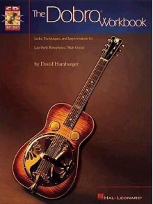 The Dobro Workbook [With Music] - David Hamburger