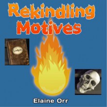 Rekindling Motives (A Jolie Gentil Cozy Mystery #2) Audio - Elaine Orr