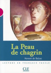 La Peau de Chagrin - Honoré de Balzac