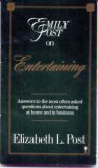 Emily Post on Entertaining - Elizabeth L. Post