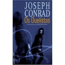 Os duelistas - Joseph Conrad