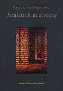 Pamiętnik mistyczny - Małgorzata Baranowska