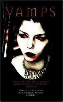 Vamps: Deadly Women of the Night - Martin H. Greenberg