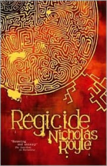 Regicide - Nicholas Royle