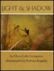 Light And Shadow - Myra Cohn Livingston, Barbara Rogasky