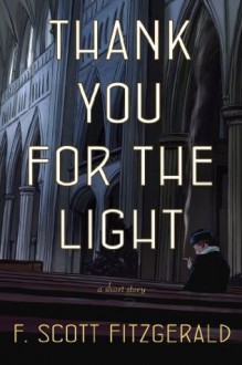 Thank You for the Light - F. Scott Fitzgerald