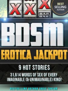 BDSM Erotica Jackpot -- BDSM Erotica Male Domination Female Submission - Susie Taylor