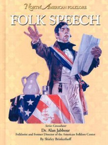 Folk Speech (North American Folklore) - Shirley Brinkerhoff