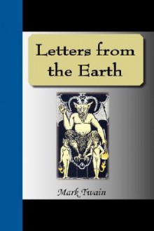 Letters from the Earth - Mark Twain