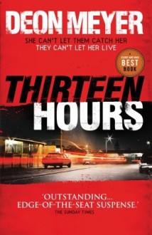 Thirteen Hours - Deon Meyer