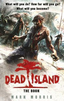 Dead Island - Mark Morris