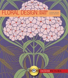 Floral Design: Second Series - Alan Weller, Dover Publications Inc.