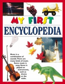 My First Encyclopedia - Editors of Publications International Ltd.