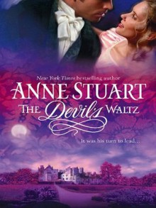 The Devil's Waltz (Mira Historical Romance) - Anne Stuart