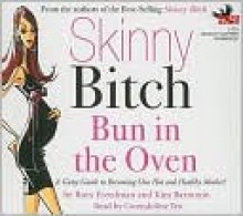 Skinny Bitch - Rory Freedman, Kim Barnouin, Gwendoline Yeo