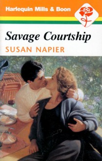 Savage Courtship - Susan Napier