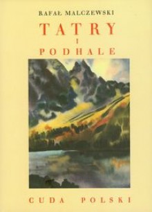 Tatry i Podhale - Rafał Malczewski