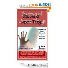 Shadows of Unseen Things - Jack Lehman