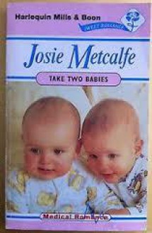 Take Two Babies... - Josie Metcalfe