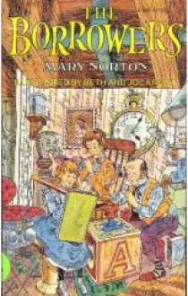 The Borrowers (The Borrowers #1) - Mary Norton