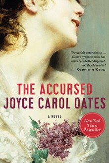 The Accursed - Joyce Carol Oates