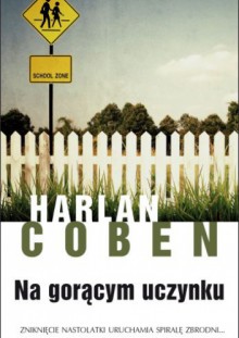 Na gorącym uczynku - Harlan Coben