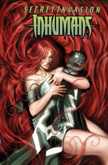 Secret Invasion: Inhumans - Joe Pokaski, Tom Raney