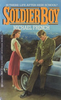 Soldier Boy - Michael French