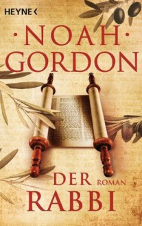 Der Rabbi: Roman (German Edition) - Noah Gordon, Anna Gräfe