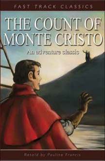 The Count of Monte Cristo (Essential Classics) - Pauline Francis, Alexandre Dumas