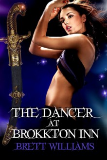 The Dancer at Brokkton Inn - Brett Williams