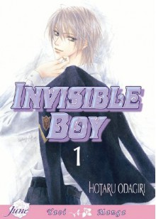 Invisible Boy: v. 1 - Hotaru Odagiri