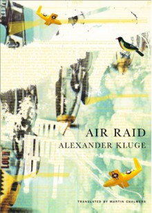 Air Raid - Alexander Kluge, Martin Chalmers