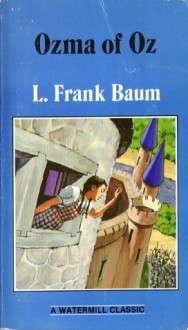 Ozma Of Oz - L. Frank Baum